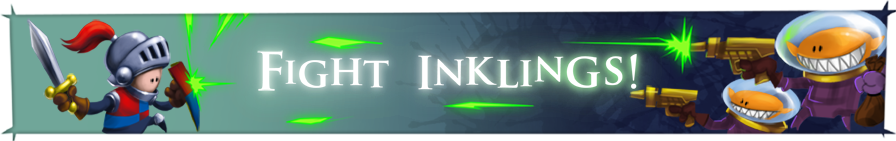 Fight Inklings!